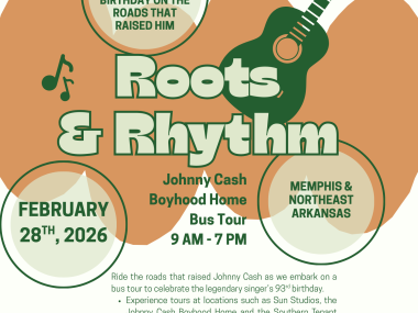 Poster says "Roots & Rhythm: Johnny Cash Boyhood Home Bus Tour: 9 AM - 7 PM, February 28, 2026" 