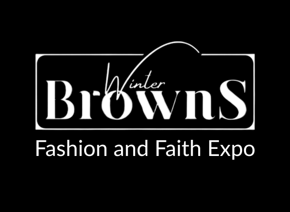 Winter Browns Fashion & Faith Expo